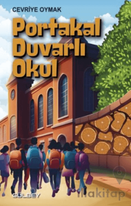 Portakal Duvarlı Okul
