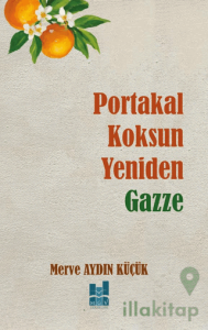 Portakal Koksun Yeniden Gazze