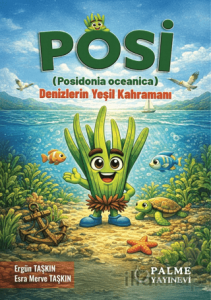 Posi (Posidonia Oceanica) - Denizlerin Yeşil Kahramanı