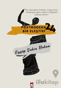 Postmodern Bir Eleştiri 24
