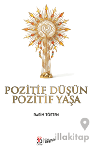Pozitif Düşün Pozitif Yaşa