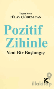 Pozitif Zihinle Yeni Bir Başlangıç