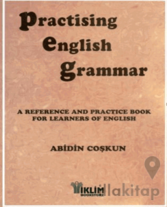 Practising English Grammar A Reference and Practice Book for Learners of English