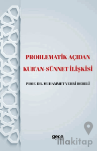 Problematik Açıdan Kur'an -Sünnet lişkisi