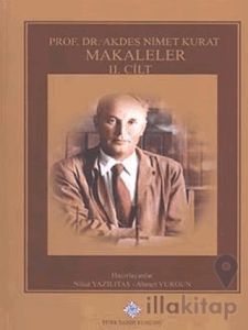 Prof. Dr. Akdes Nimet Kurat, Makaleler (Cilt I-II-III)