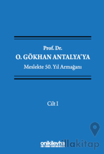 Prof. Dr. O. Gökhan Antalya'ya Meslekte 50. Yıl Armağanı (4 Cilt)
