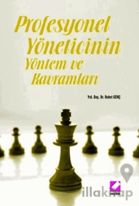 Profesyonel Yöneticinin Yöntem ve Kavramları