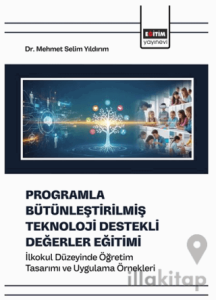 Programla Bütünleştirilmiş Teknoloji Destekli Değerler Eğitimi