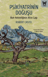 Psikiyatrinin Doğuşu