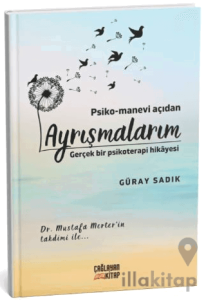 Psiko-Manevi Açıdan Ayrışmalarım