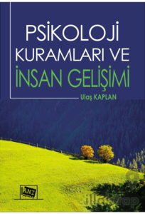 Psikoloji Kuramları ve İnsan Gelişimi