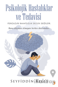Psikolojik Hastalıklar ve Tedavisi