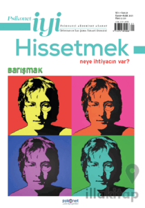 Psikonet İyi Hissetmek Sayı: 28 - Neye İhtiyacın Var? Barışmak