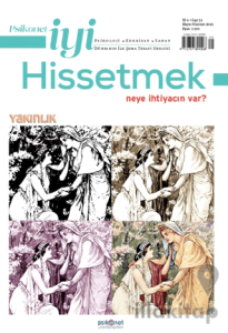 Psikonet İyi Hissetmek Sayı: 31 - Neye İhtiyacın Var? Yakınlık