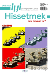 Psikonet İyi Hissetmek Sayı: 32 - Neye İhtiyacın Var? Cesaret