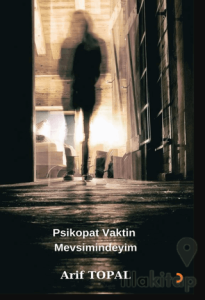 Psikopat Vaktin Mevsimindeyim