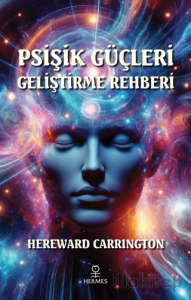 Psişik Güçleri Geliştirme Rehberi