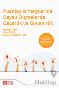 Puanlayıcı Yargılarına Dayalı Ölçmelerde Geçerlik ve Güvenirlik