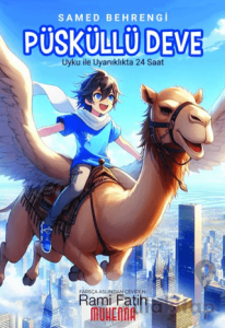 Püsküllü Deve - Uyku ile Uyanıklıkta 24 Saat