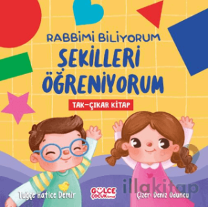 Rabbimi Biliyorum Şekilleri Öğreniyorum (Tak-Çıkar Kitap)