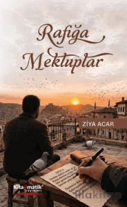 Rafığa Mektuplar