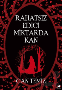 Rahatsız Edici Miktarda Kan