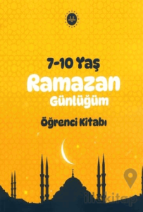 Ramazan Günlüğü Öğrenci Kitabı 7-10 Yaş