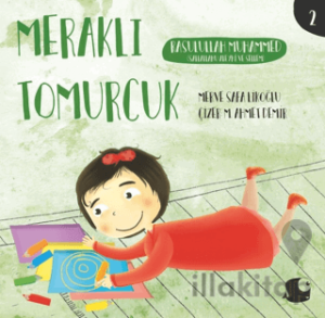 Rasulullah Muhammed - Meraklı Tomurcuk 2