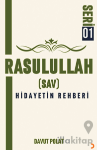 Rasulullah (Sav) Hidayetin Rehberi