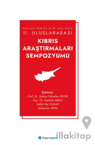 Rauf Raif Denktaş ve Dr. Fazıl Küçük II. Uluslararası Kıbrıs Araştırmaları Sempozyumu