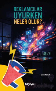 Reklamcılar Uyurken Neler Olur?