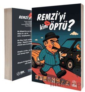 Remzi’yi Kim Öptü?