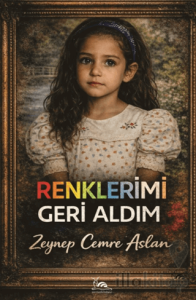Renklerimi Geri Aldım