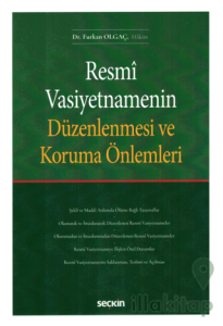 Resmi Vasiyetnamenin Düzenlenmesi ve Koruma Önlemleri