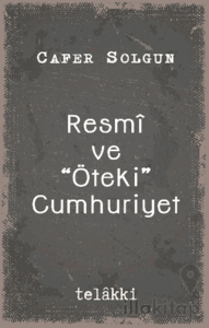 Resmî ve “Öteki” Cumhuriyet