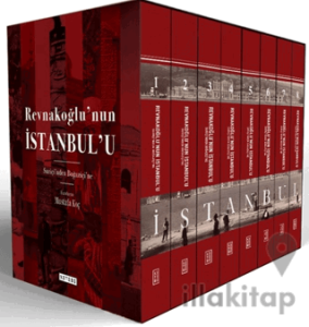Revnakoğlu’nun İstanbul’u (8 Cilt Kutulu Set)