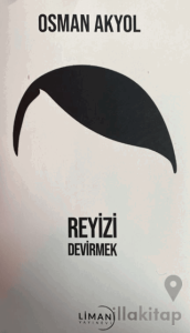 Reyizi Devirmek
