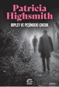 Ripley ve Peşindeki Çocuk