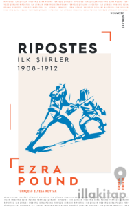 Ripostes - İlk Şiirler: 1908-1912
