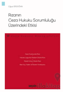 Rızanın Ceza Hukuku Sorumluluğu Üzerindeki Etkisi