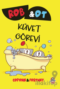 Rob ve Ot - Küvet Görevi