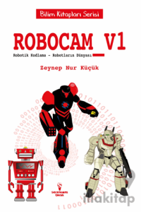 Robocam_V1 / Robotik Kodlama – Robotların Dünyası