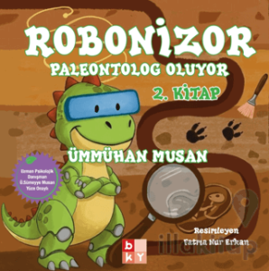 Robonizor Paleontolog Oluyor 2 .Kitap