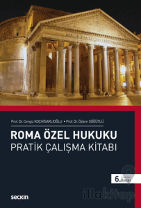 Roma Özel Hukuku Pratik Çalışma Kitabı