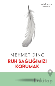 Ruh Sağlığımızı Korumak