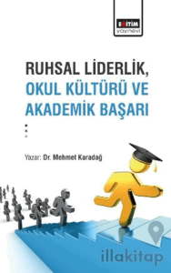 Ruhsal Liderlik, Okul Kültürü ve Akademik Başarı