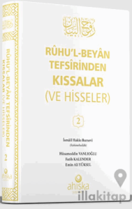 Ruhul Beyan Tefsirinden Kıssalar ve Hisseler 2. Cilt