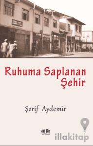 Ruhuma Saplanan Şehir