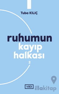 Ruhumun Kayıp Halkası - 2