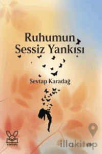 Ruhumun Sessiz Yankısı
